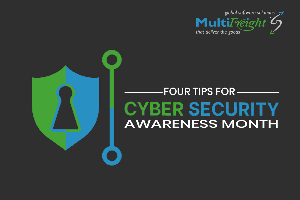 Four Tips For Cybersecurity Awareness Month